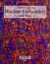 Beginner's Guide to Machine Embroidery