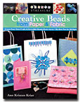 Creative Beads from Paper and Fabric